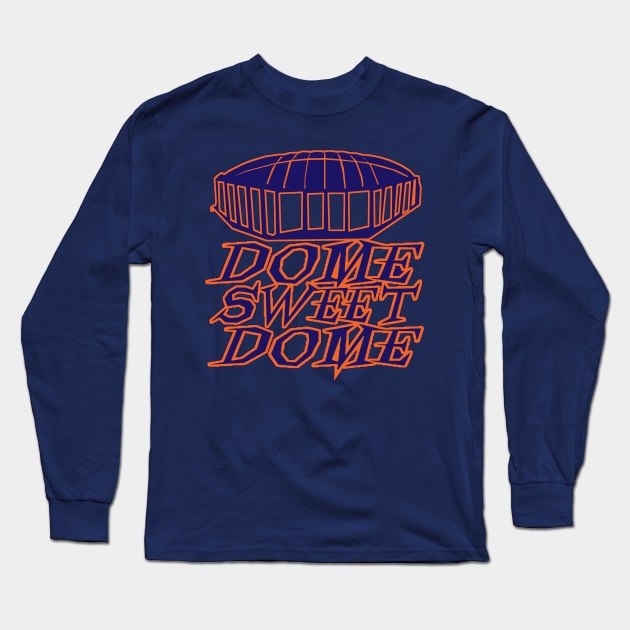 Dome Sweet Dome Long Sleeve T-Shirt by PopCultureShirts